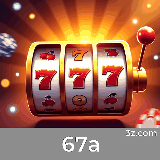 67a: A Plataforma de Apostas com Excelência e Segurança